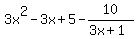 3x%5E2-3x%2B5-10%2F%283x%2B1%29