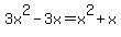 3x%5E2-3x+=+x%5E2%2Bx