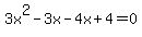 3x%5E2-3x-4x%2B4+=0