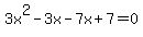 3x%5E2-3x-7x%2B7=0