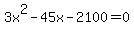 3x%5E2-45x-2100+=+0