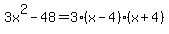 3x%5E2-48=3%28x-4%29%28x%2B4%29