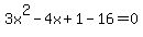 3x%5E2-4x%2B1-16=0