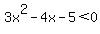 3x%5E2-4x-5+%3C+0