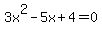 3x%5E2-5x%2B4=0
