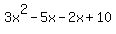 3x%5E2-5x-2x%2B10