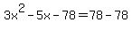3x%5E2-5x-78+=78-78