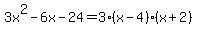 3x%5E2-6x-24=3%28x-4%29%28x%2B2%29