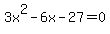 3x%5E2-6x-27=0