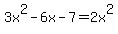 3x%5E2-6x-7=2x%5E2