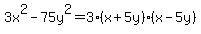 3x%5E2-75y%5E2+=+3%28x%2B5y%29%28x-5y%29