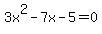 3x%5E2-7x-5=0