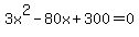 3x%5E2-80x%2B300=0