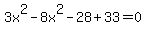 3x%5E2-8x%5E2-28%2B33=0