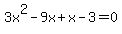 3x%5E2-9x%2Bx-3=0
