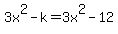 3x%5E2-k=3x%5E2-12