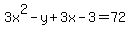 3x%5E2-y%2B3x-3=72