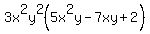 3x%5E2y%5E2%285x%5E2y+-7xy+%2B2%29