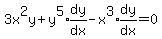 3x%5E2y+%2B+y%5E5%2Aexpr%28dy%2Fdx%29+-+x%5E3%2Aexpr%28dy%2Fdx%29+=+0