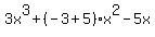 3x%5E3%2B%28-3%2B5%29x%5E2-5x