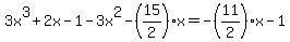 3x%5E3%2B2x-1-3x%5E2-%2815%2F2%29x=-%2811%2F2%29x-1