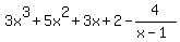 3x%5E3%2B5x%5E2%2B3x%2B2-4%2F%28x-1%29