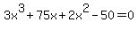 3x%5E3%2B75x%2B2x%5E2-50=0