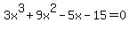 3x%5E3%2B9x%5E2-5x-15=0