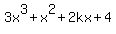 3x%5E3%2Bx%5E2%2B2kx%2B4