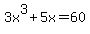 3x%5E3+%2B+5x+=+60