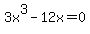 3x%5E3-12x=0