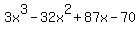 3x%5E3-32x%5E2%2B87x-70