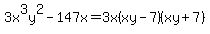 3x%5E3y%5E2-147x+=3x%28xy-7%29%28xy%2B7%29