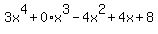3x%5E4%2B0%2Ax%5E3-4x%5E2%2B4x%2B8