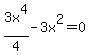 3x%5E4%2F4-3x%5E2=0