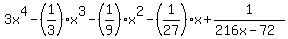 3x%5E4-%281%2F3%29x%5E3-%281%2F9%29x%5E2-%281%2F27%29x%2B1%2F%28216x-72%29%29