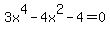 3x%5E4-4x%5E2-4=0
