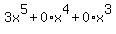 3x%5E5%2B0%2Ax%5E4%2B0%2Ax%5E3%962x%5E2%2B7x