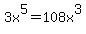 3x%5E5+=+108x%5E3
