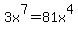 3x%5E7=81x%5E4