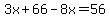 3x+%2B++66+-+8x++=+56