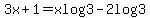 3x+%2B+1+=+xlog+3+-+2log+3