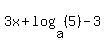 3x+%2B+log%28a%2C+%285%29%29+-+3
