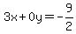 3x+%2B0y=+-9%2F2