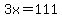 3x+=+111