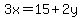 3x+=+15%2B2y