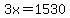 3x+=+1530