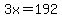 3x+=+192
