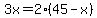 3x+=+2%2845+-+x%29