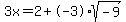 3x+=+2%2B-3%2Asqrt%28-9%29